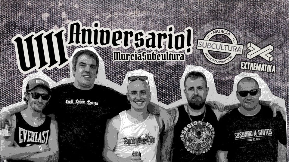 VIII Aniversario Murcia Subcultura