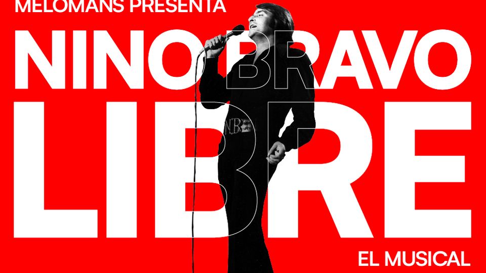 Libre, El Musical de Nino Bravo