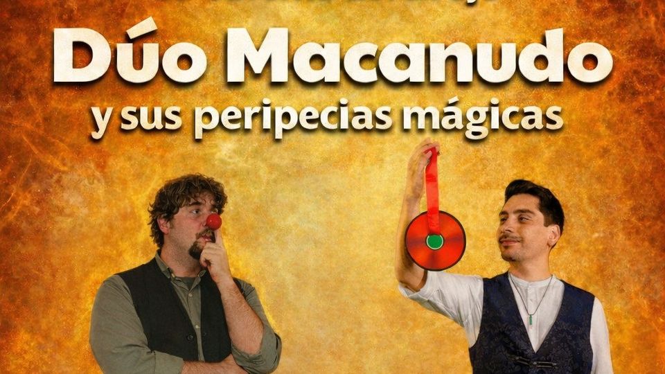 El Dúo Macanudo y sus peripecias mágicas