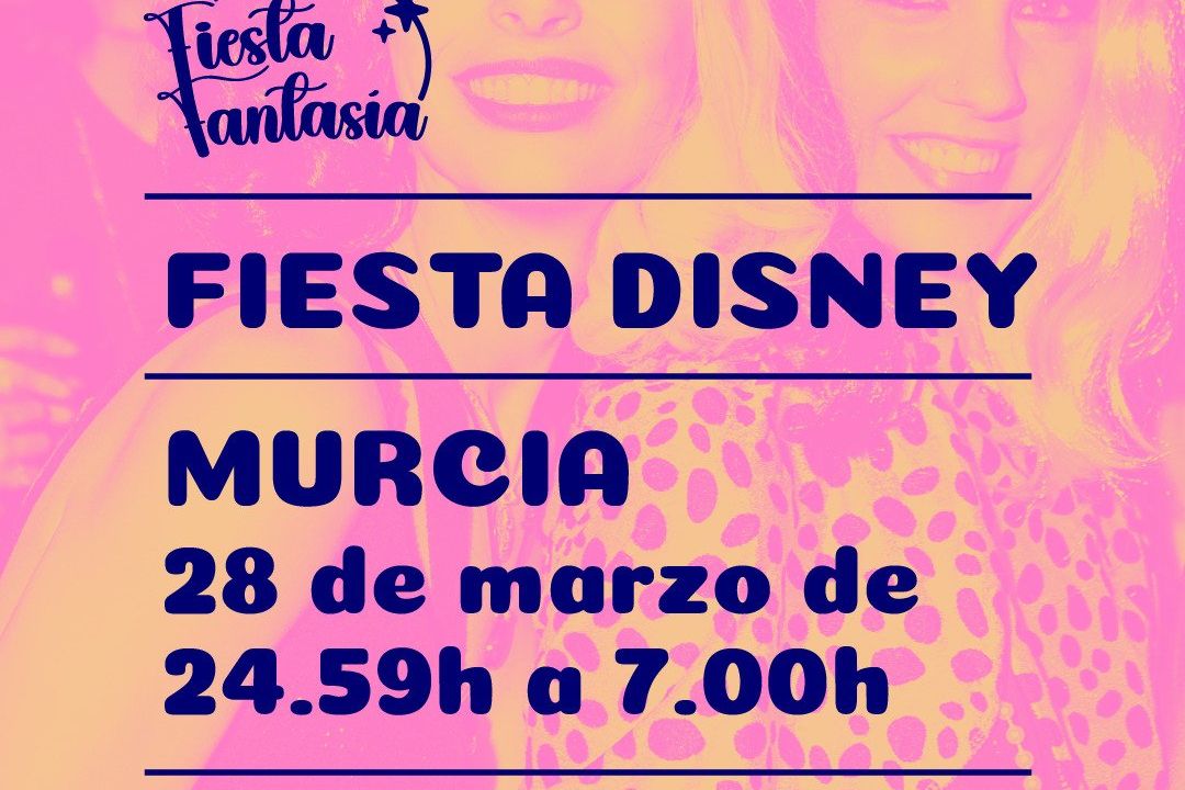 Murcia Fiesta Disney - Fiesta Fantasía