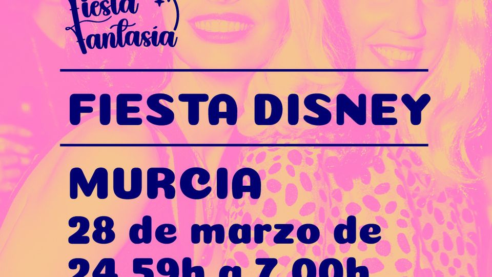 Murcia Fiesta Disney - Fiesta Fantasía