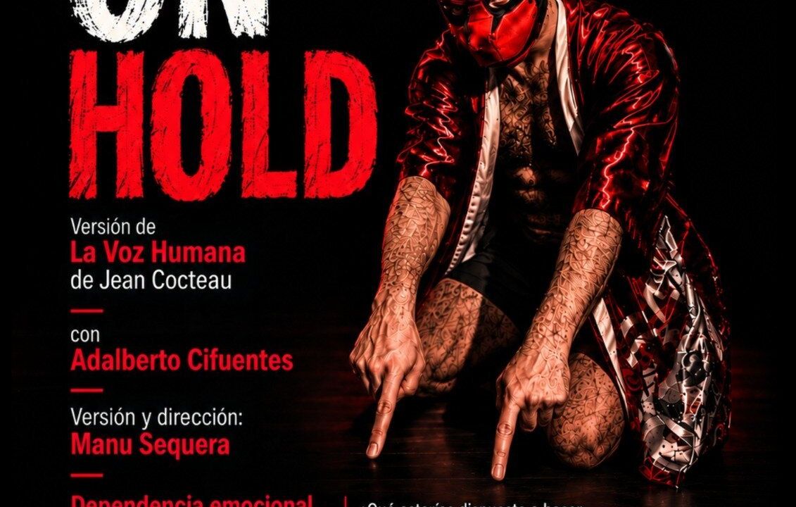 On Hold. Versión libre de La voz humana de Jean Cocteau